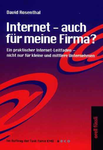 David Rosenthal:&nbsp;Internet - auch f&uuml;r meine Firma? (Cover)